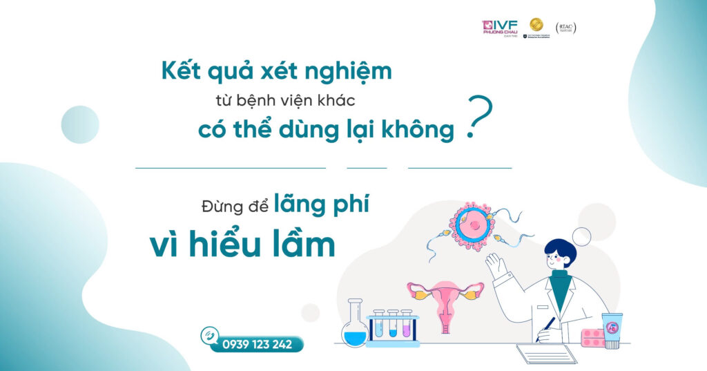 Kết quả xét nghiệm từ bệnh viện khác dùng lại không? Đừng để lãng phí vì hiểu lầm