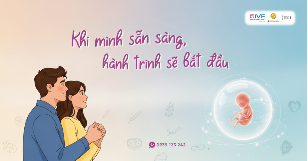 Khi Bạn Đã Sẵn Sàng IVF: Chuẩn Bị Gì Để Có Kết Quả Tối Ưu?